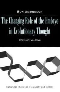Buy The Changing Role of the Embryo in Evolutionary Thought (English, Ron Amundson) — BookShops.in