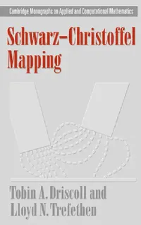 Buy Schwarz-Christoffel Mapping (English, Tobin A. Driscoll | Lloyd N. Trefethen) — BookShops.in