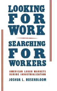 Buy Looking for Work, Searching for Workers (English, Joshua L. Rosenbloom) — BookShops.in