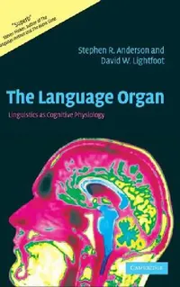 Buy The Language Organ (English, Stephen R. Anderson | David W. Lightfoot) — BookShops.in