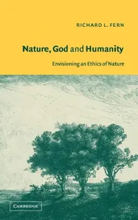 Buy Nature, God and Humanity (English, Richard L. Fern) — BookShops.in