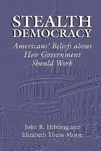 Buy Stealth Democracy (English, John R. Hibbing | Elizabeth Theiss-Morse | James H. Kuklinski) — BookShops.in