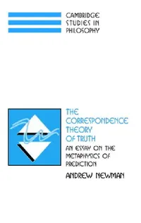 Buy The Correspondence Theory of Truth (English, Andrew Newman) — BookShops.in