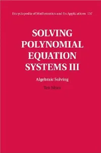 Buy Solving Polynomial Equation Systems (English, Teo Mora) — BookShops.in
