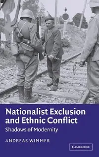 Buy Nationalist Exclusion and Ethnic Conflict (English, Andreas Wimmer) — BookShops.in