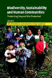 Buy Biodiversity, Sustainability and Human Communities (English, Tim O'Riordan | Susanne Stoll-Kleemann) — BookShops.in