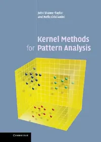 Buy Kernel Methods for Pattern Analysis (English, John Shawe-Taylor | Nello Cristianini) — BookShops.in