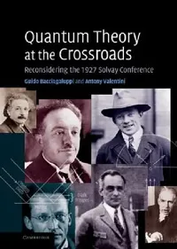 Buy Quantum Theory at the Crossroads (English, Guido Bacciagaluppi | Antony Valentini) — BookShops.in