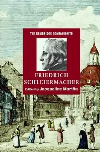 Buy The Cambridge Companion to Friedrich Schleiermacher (English, Jacqueline Mariña) — BookShops.in