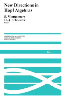 Buy New Directions in Hopf Algebras (English, Susan Montgomery | Hans-Jurgen Schneider) — BookShops.in