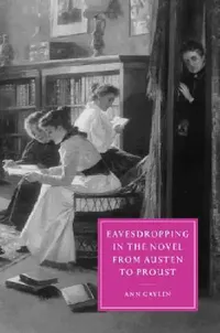 Buy Eavesdropping in the Novel from Austen to Proust (English, Ann Gaylin | Gillian Beer) — BookShops.in