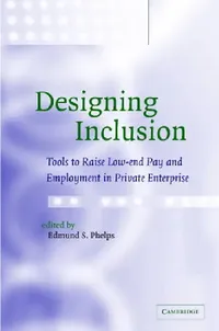 Buy Designing Inclusion (English, Edmund Phelps | Edmund S. Phelps) — BookShops.in