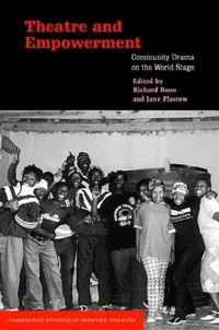 Buy Theatre and Empowerment (English, Richard Boon | Jane Plastow | David Bradby) — BookShops.in