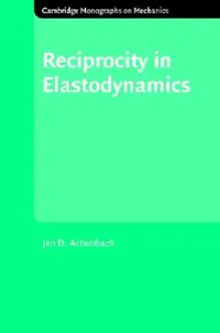 Buy Reciprocity in Elastodynamics (English, J. D. Achenbach) — BookShops.in