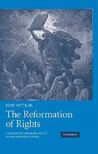 Buy The Reformation of Rights (English, Jr. Witte John) — BookShops.in