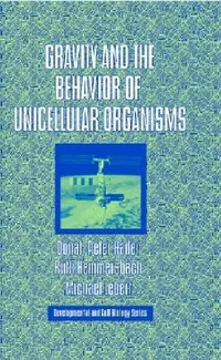 Buy Gravity and the Behavior of Unicellular Organisms (English, Donat-Peter Häder) — BookShops.in