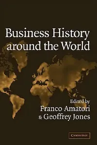 Buy Business History Around the World (English, Franco Amatori | Geoffrey Jones) — BookShops.in