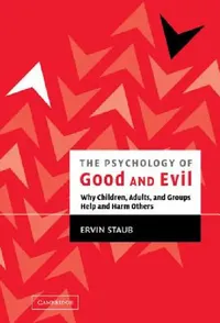 Buy The Psychology of Good and Evil (English, Ervin Staub) — BookShops.in