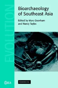 Buy Bioarchaeology of Southeast Asia (English, Marc Oxenham | Nancy Tayles) — BookShops.in