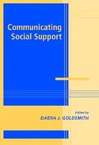 Buy Communicating Social Support (English, Daena J. Goldsmith) — BookShops.in