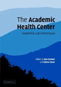 Buy The Academic Health Center (English, Don Detmer | Elaine Steen) — BookShops.in