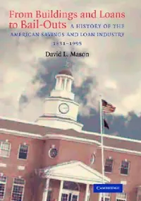 Buy From Buildings and Loans to Bail-Outs (English, David L. Mason) — BookShops.in
