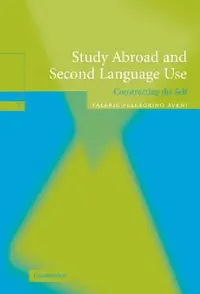 Buy Study Abroad and Second Language Use (English, Valerie A. Pellegrino Aveni) — BookShops.in