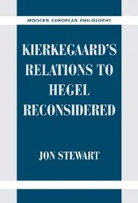 Buy Kierkegaard's Relations to Hegel Reconsidered (English, Jon Stewart) — BookShops.in
