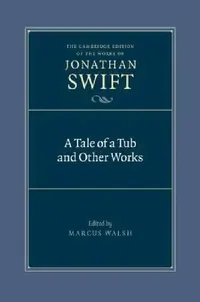 Buy A Tale of a Tub and Other Works (English, Jonathan Swift | Marcus Walsh) — BookShops.in