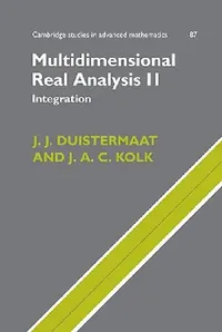 Buy Multidimensional Real Analysis II (English, J. J. Duistermaat | J. A. C. Kolk | Duistermaat J. J.) — BookShops.in