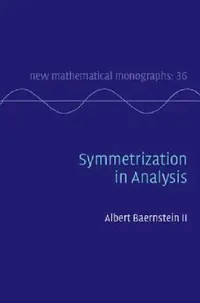 Buy Symmetrization in Analysis (English, II Baernstein Albert) — BookShops.in