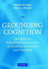 Buy Grounding Cognition (English, Diane Pecher | Rolf A. Zwaan) — BookShops.in