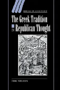 Buy The Greek Tradition in Republican Thought (English, Eric Nelson | Nelson Eric | Quentin Skinner) — BookShops.in
