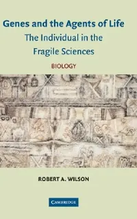 Buy Genes and the Agents of Life (English, Robert A. Wilson) — BookShops.in