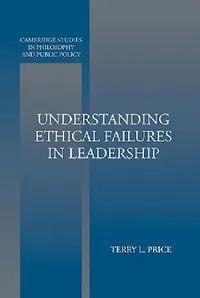 Buy Understanding Ethical Failures in Leadership (English, Terry L. Price) — BookShops.in