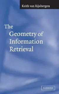 Buy The Geometry of Information Retrieval (English, C. J. Van Rijsbergen) — BookShops.in