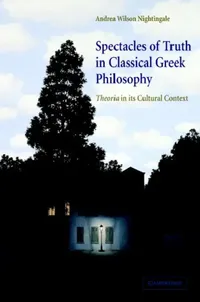 Buy Spectacles of Truth in Classical Greek Philosophy (English, Andrea Wilson Nightingale) — BookShops.in