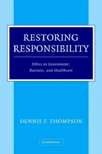 Buy Restoring Responsibility (English, Dennis F. Thompson) — BookShops.in