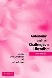Buy Autonomy and the Challenges to Liberalism (English, John Christman | Joel Anderson) — BookShops.in
