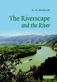 Buy The Riverscape and the River (English, S. M. Haslam) — BookShops.in