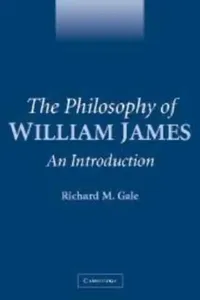 Buy The Philosophy of William James (English, Richard M. Gale) — BookShops.in