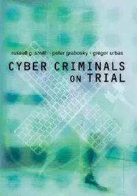 Buy Cyber Criminals on Trial (English, Russell Smith | Peter Grabosky | Gregor Urbas) — BookShops.in