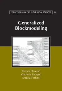 Buy Generalized Blockmodeling (English, Patrick Doreian | Vladimir Batagelj | Anuska Ferligoj) — BookShops.in