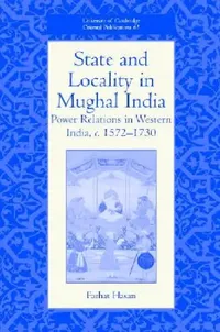Buy State and Locality in Mughal India (English, Farhat Hasan) — BookShops.in