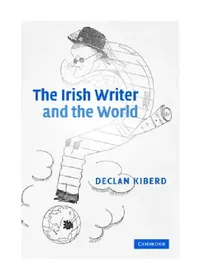Buy The Irish Writer and the World (English, Declan Kiberd) — BookShops.in