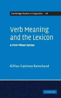 Buy Verb Meaning and the Lexicon (English, Gillian Catriona Ramchand) — BookShops.in
