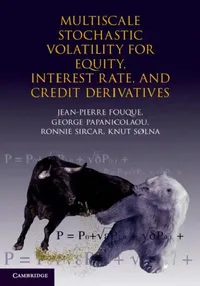 Buy Multiscale Stochastic Volatility for Equity, Interest Rate, and Credit Derivatives (English, Jean-Pierre Fouque) — BookShops.in