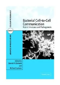 Buy Bacterial Cell-to-Cell Communication: Role in Virulence and Pathogenesis (Advances in Molecular and Cellular Microbiology, Book 11) by Donald R. Demuth | Cambridge University Press | English | Paperback | 2006 — BookShops.in