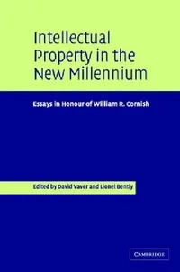 Buy Intellectual Property in the New Millennium (English, David Vaver | Lionel Bently | D. Vaver) — BookShops.in