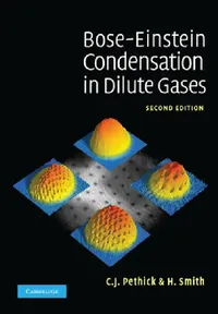 Buy Bose-Einstein Condensation in Dilute Gases (English, C. J. Pethick | H. Smith) — BookShops.in